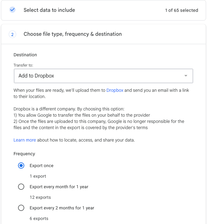 Google Takeout step 2, Choose file type, frequency and destination, with Transfer to set to Add to Dropbox, Google's notice that the files will be uploaded to Dropbox and a link emailed, and the frequency options Export once, every month for 1 year and every 2 months for 1 year