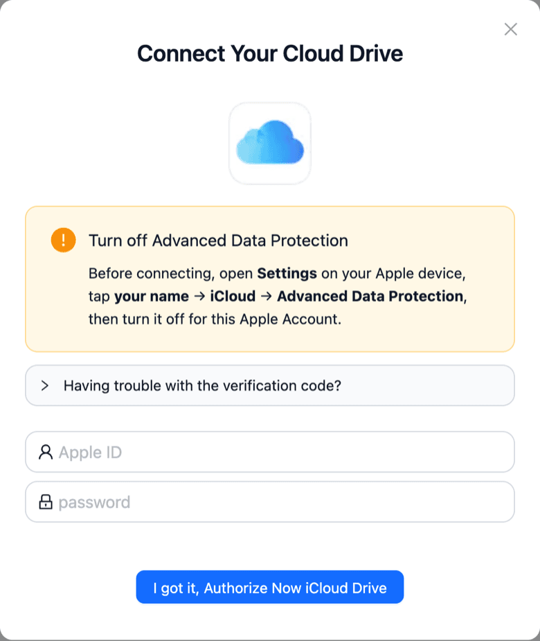 CloudsLinker Connect Your Cloud Drive dialog for iCloud Drive with a notice to turn off Advanced Data Protection under Settings, your name, iCloud, a Having trouble with the verification code section, Apple ID and password fields and the I got it, Authorize Now iCloud Drive button