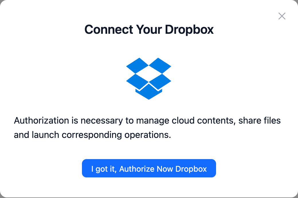 CloudsLinker Connect Your Dropbox dialog with the I got it, Authorize Now Dropbox button that opens Dropbox's consent page